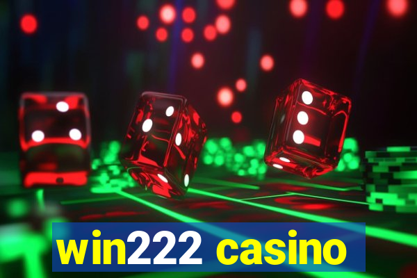 win222 casino